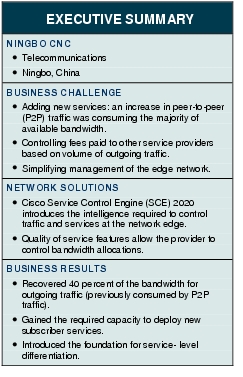 Text Box: EXECUTIVE SUMMARYNINGBO CNC● Telecommunications●   Ningbo, ChinaBUSINESS CHALLENGE●  Adding new services: an increase in peer-to-peer (P2P) traffic was consuming the majority of available bandwidth.●    Controlling fees paid to other service providers based on volume of outgoing traffic.●    Simplifying management of the edge network.NETWORK SOLUTIONS ●    Cisco Service Control Engine (SCE) 2020 introduces the intelligence required to control traffic and services at the network edge.●    Quality of service features allow the provider to control bandwidth allocations.BUSINESS RESULTS● Recovered 40 percent of the bandwidth for outgoing traffic (previously consumed by P2P traffic).● Gained the required capacity to deploy new subscriber services.●  Introduced the foundation for service- level differentiation.