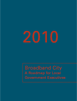 2010: Broadband City